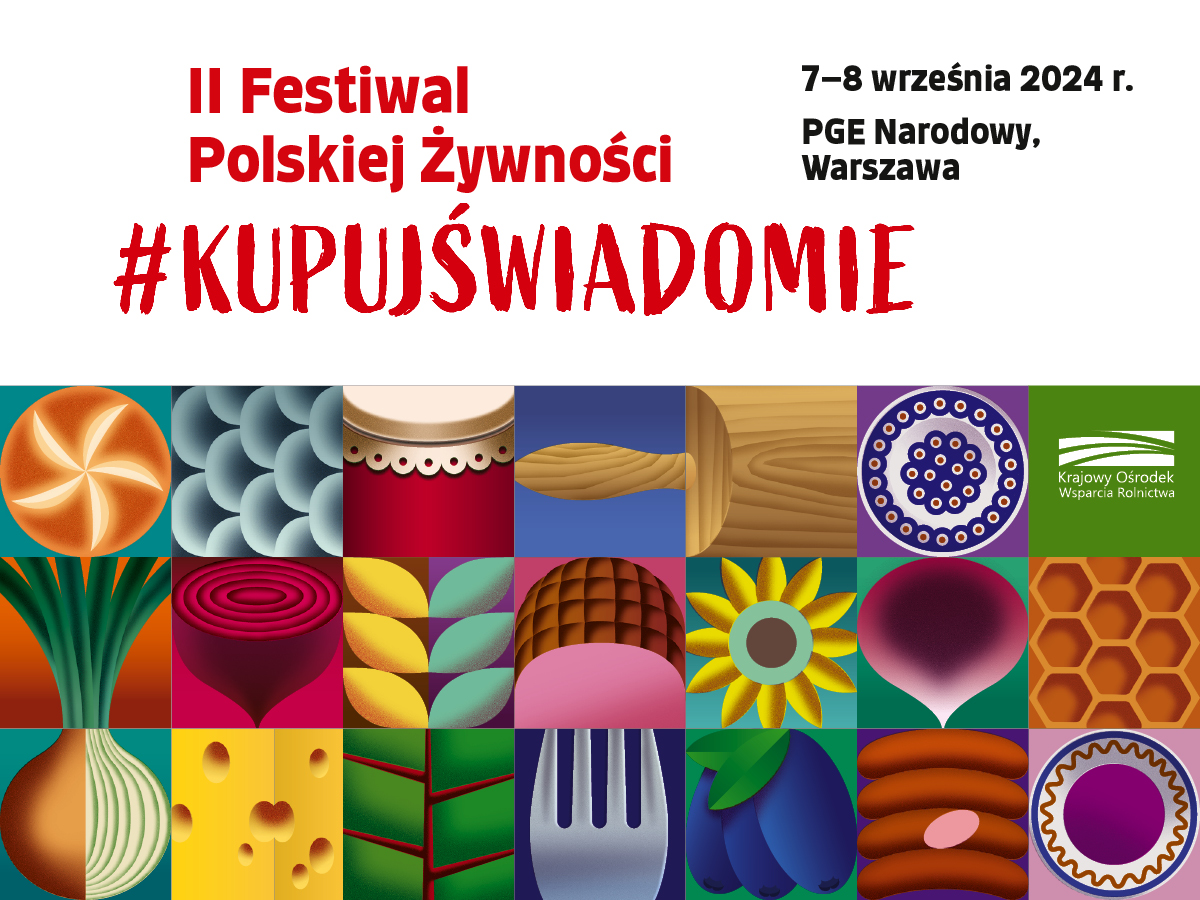 Zapraszamy na II Festiwal Polskiej Żywności #KupujŚwiadomie